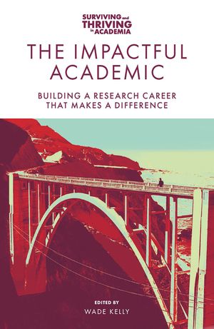 The Impactful Academic: Building a Research Career That Makes a Difference image number 0