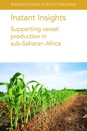 Instant Insights: Supporting Cereal Production in Sub-Saharan Africa image number 0