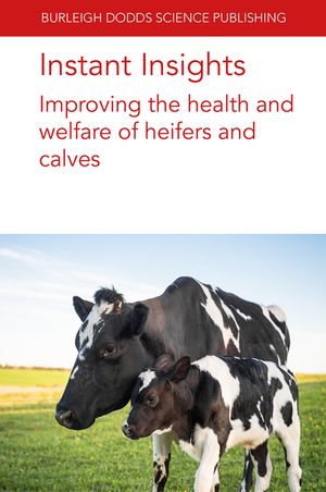 Instant Insights: Improving the Health and Welfare of Heifers and Calves image number 0