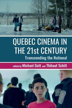 Quebec Cinema in the 21st Century: Transcending the National image number 0