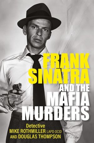 Frank Sinatra and the Mafia Murders image number 0