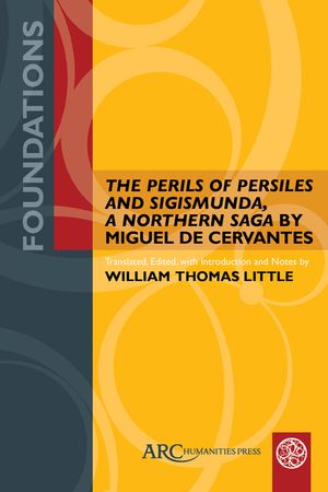 The Perils of Persiles and Sigismunda, a Northern Saga by Miguel de Cervantes image number 0