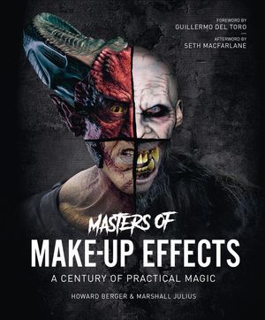Masters of Make-Up Effects: A Century of Practical Magic from Frankenstein to the Walking Dead image number 0