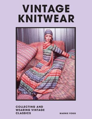 Vintage Knitwear: Collecting and Wearing Designer Classics image number 0