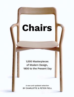 Chairs: 1,000 Masterpieces of Modern Design, 1800 to the Present image number 0