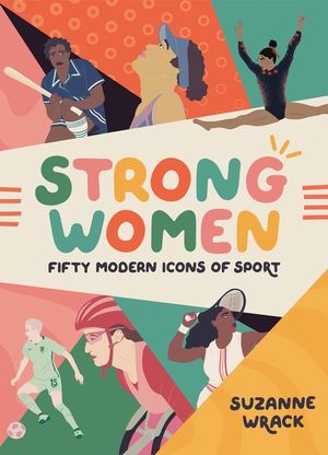 Strong Women: Fifty Modern Icons of Sport image number 0