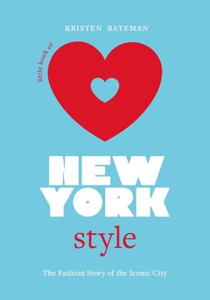 Little Book of New York Style: The Fashion History of the Iconic City image number 0