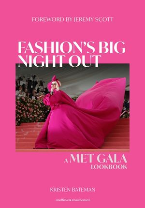 Fashion's Big Night Out: The Met Gala Look Book image number 0