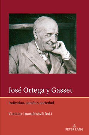 Josae Ortega Y Gasset: Individuo, Naciaon Y Sociedad image number 0