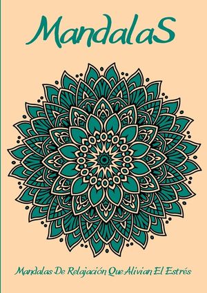 Mandalas: El arte de los mandalas que alivian el estr&eacute;s l Hermosos mandales dise&ntilde;ados para el alma image number 0