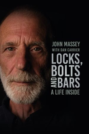 Locks, Bolts and Bars: A Life Inside image number 0