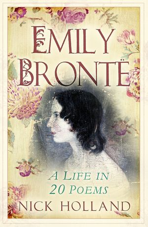Emily Bronte: A Life in 20 Poems image number 0