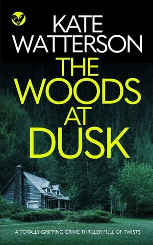 THE WOODS AT DUSK a totally gripping crime thriller full of twists image number 0
