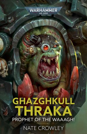 Ghazghkull Thraka: Prophet of the Waaagh! image number 0