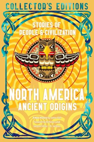 North America Ancient Origins: Stories of People & Civilization image number 0