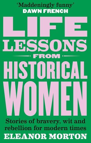 Life Lessons from Historical Women image number 0