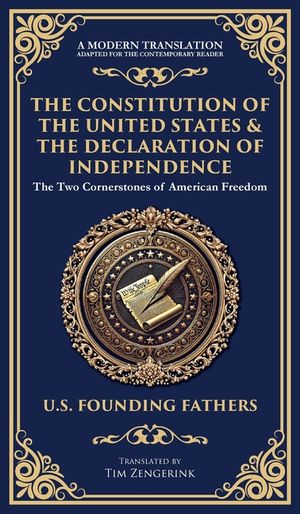The Constitution of the United States & The Declaration of Independence: The Two Cornerstones of American Freedom (Deluxe Hardbound Edition) image number 0