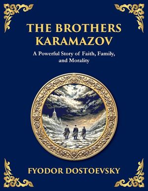 The Brothers Karamazov: A Powerful Story of Faith, Family, and Morality image number 0