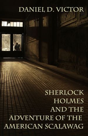 Sherlock Holmes and The Adventure Of The American Scalawag image number 0