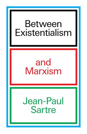 Between Existentialism and Marxism image number 0