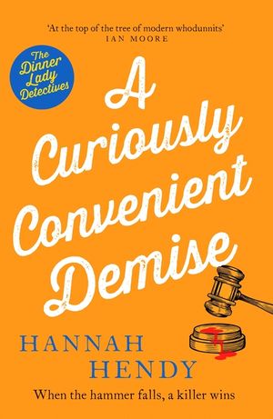 A Curiously Convenient Demise: A Laugh-Out-Loud Cosy Crime Novel Set in Wales for Fans of Richard Osman, Richard Coles and Janice Hallett image number 0