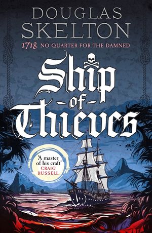 Ship of Thieves: High-Octane Historical Fiction' Daily Mail image number 0