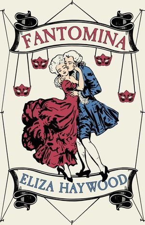 Fantomina: Or, Love in a Maze image number 0