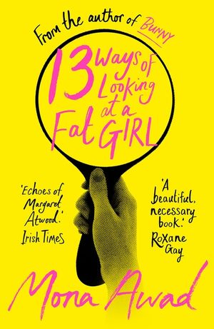 13 Ways of Looking at a Fat Girl: From the Author of Tiktok Phenomenon Bunny image number 0