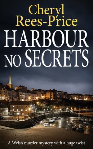 Harbour No Secrets: A Welsh murder mystery with a huge twist image number 0