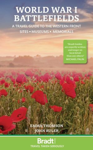 World War Battlefields: A Travel Guide to the Western Front: Sites, Museums, Memorials image number 0