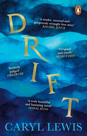 Drift: A Story of Love, Magic and the Irresistible Lure of the Sea image number 0