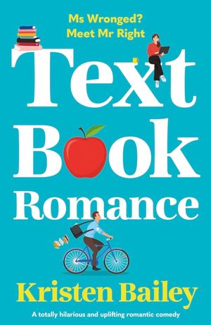 Textbook Romance: A totally hilarious and uplifting romantic comedy image number 0