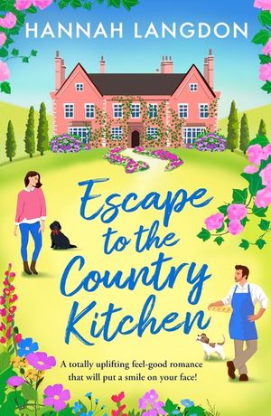 Escape to the Country Kitchen: A totally uplifting feel-good romance that will put a smile on your face! image number 0