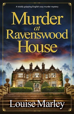 Murder at Ravenswood House: A totally gripping English cozy murder mystery image number 0