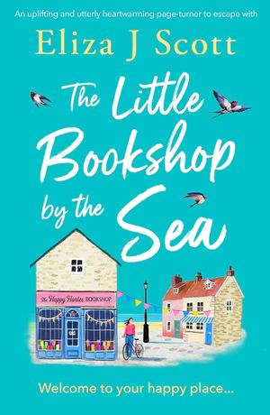 The Little Bookshop by the Sea: An uplifting and utterly heartwarming page-turner to escape with image number 0