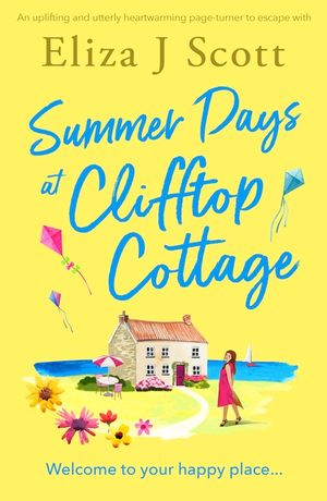 Summer Days at Clifftop Cottage: An uplifting and utterly heartwarming page-turner to escape with image number 0