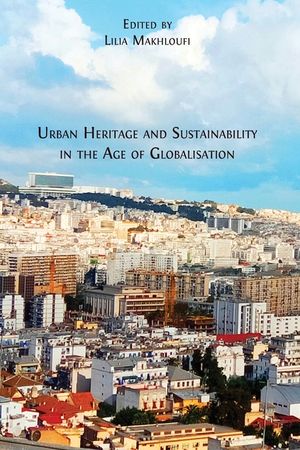 Urban Heritage and Sustainability in the Age of Globalisation image number 0