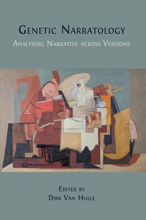 Genetic Narratology: Analysing Narrative across Versions image number 0