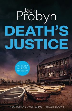 Death's Justice: A Chilling Essex Murder Mystery Novel image number 0