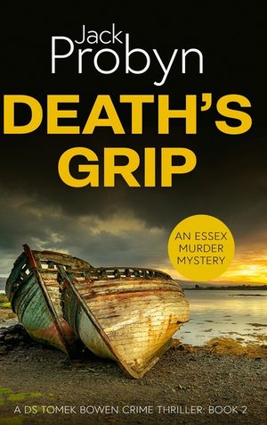 Death's Grip: A Chilling Essex Murder Mystery Novel image number 0