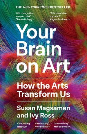 Your Brain on Art: How the Arts Transform Us image number 0