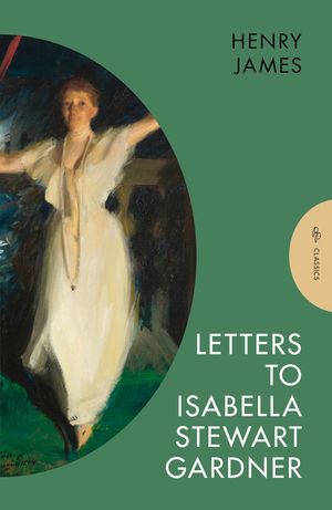 Letters to Isabella Stewart Gardner image number 0