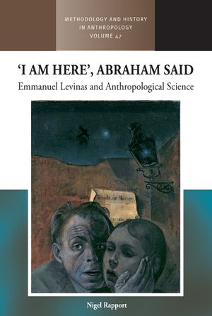 'I Am Here', Abraham Said: Emmanuel Levinas and Anthropological Science image number 0