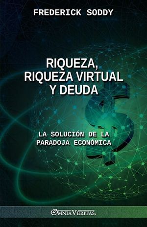 Riqueza, riqueza virtual y deuda: la soluci&oacute;n de la paradoja econ&oacute;mica image number 0