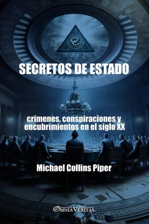 Secretos de Estado - cr&iacute;menes, conspiraciones y encubrimientos en el siglo XX image number 0