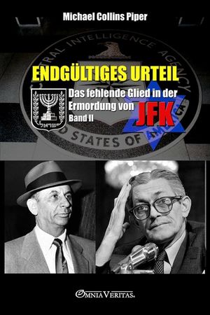 Endg&uuml;ltiges Urteil II - Das fehlende Glied in der Ermordung von JFK: Band II image number 0