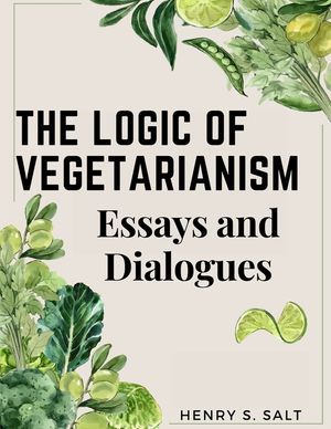The Logic of Vegetarianism: Essays and Dialogues image number 0