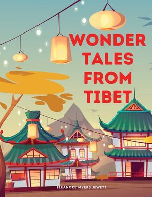 Wonder Tales from Tibet image number 0