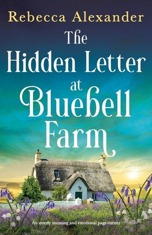 The Hidden Letter at Bluebell Farm: An utterly stunning and emotional page-turner image number 0