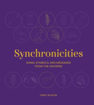 Synchronicities: Signs, Symbols and Messages from the Universe image number 0